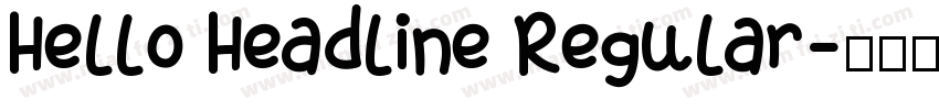 Hello Headline Regular字体转换